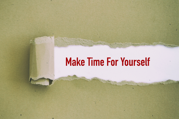 Make time for yourself